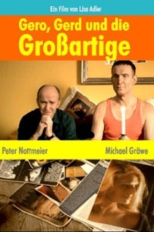 Gero, Gerd und die Großartigeのポスター