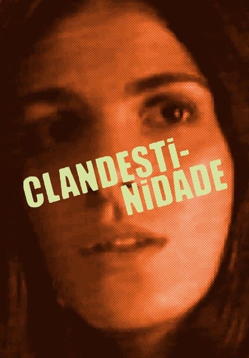 Clandestinidadeのポスター