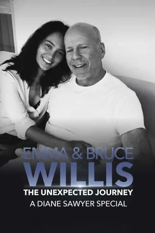 Emma and Bruce Willis: The Unexpected Journey – A Diane Sawyer Specialのポスター