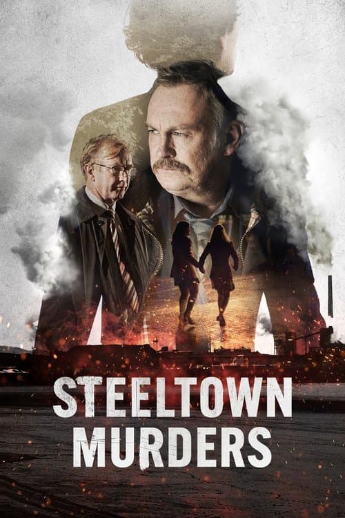 Steeltown Murdersのポスター