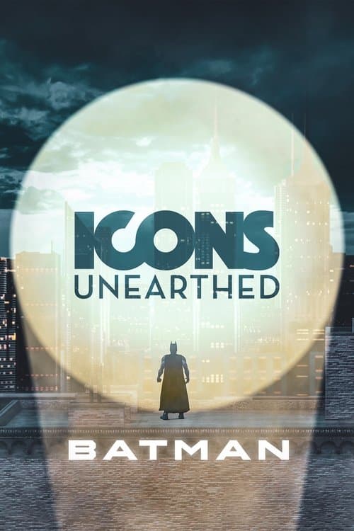 Icons Unearthed: Batmanのポスター