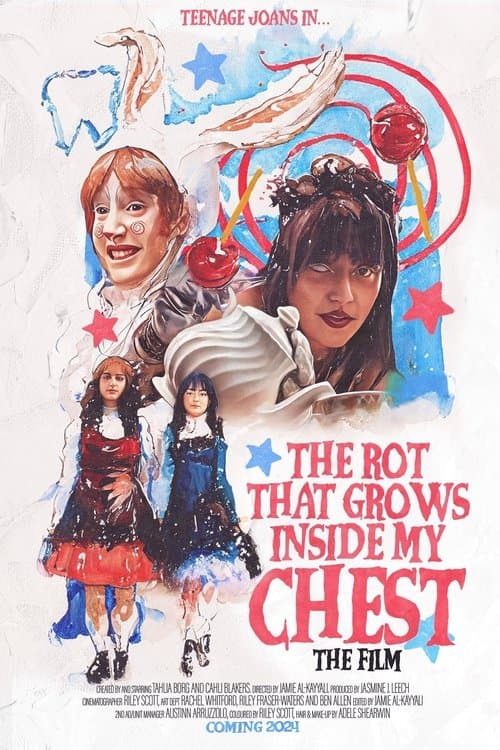 The Rot That Grows Inside My Chest (The Film)のポスター