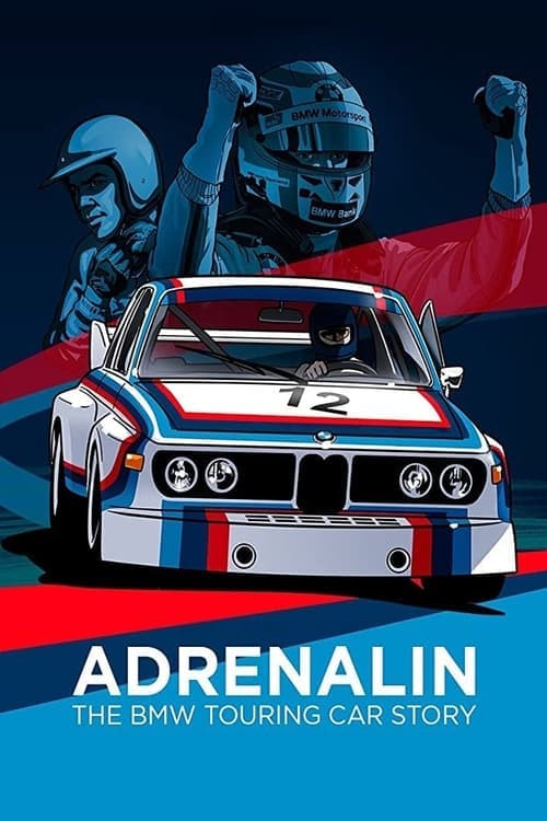 Adrenalin – die BMW Tourenwagen-Storyのポスター