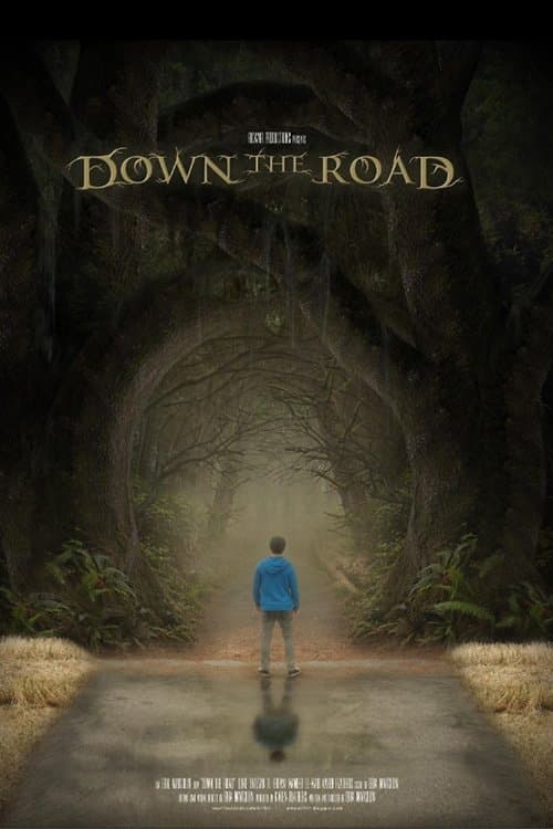 Down the Roadのポスター