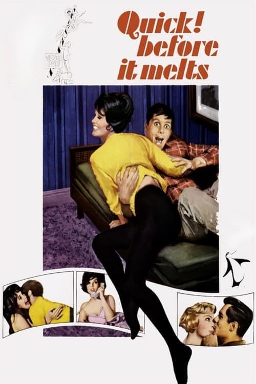 Quick, Before It Meltsのポスター
