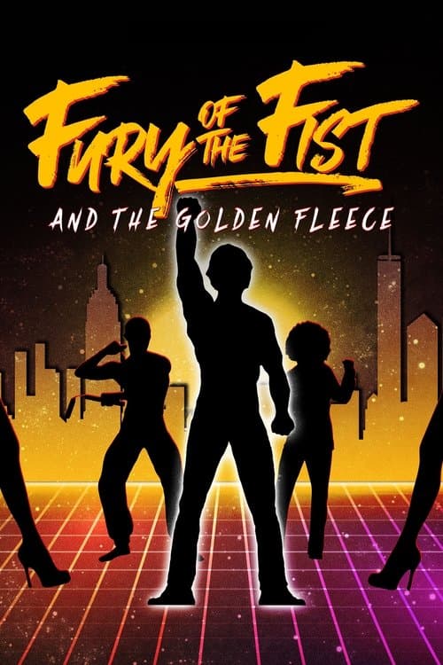 Fury of the Fist and the Golden Fleeceのポスター