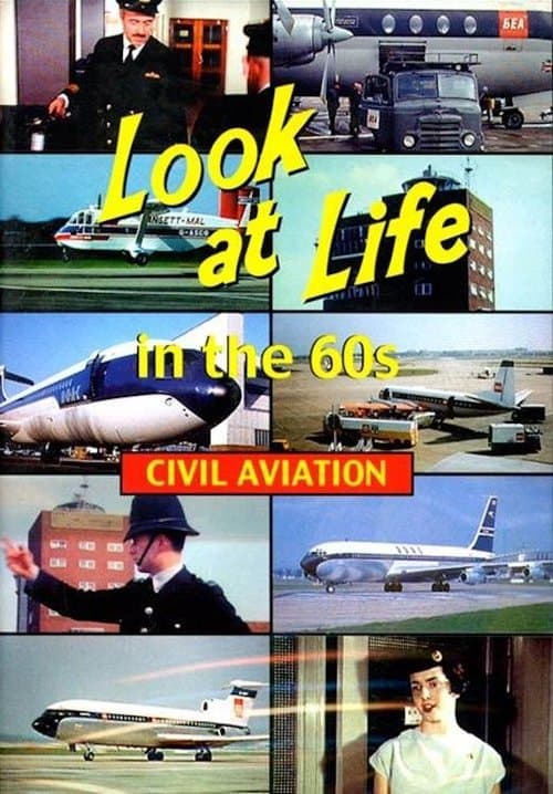 Look at Life in the 60s - Civil Aviationのポスター