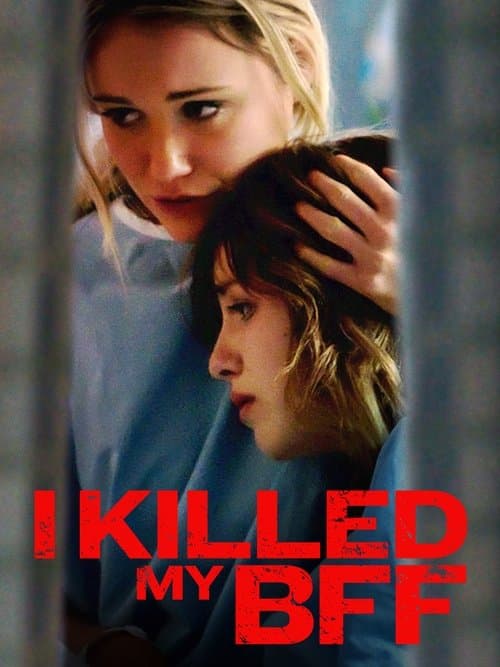 I Killed My BFFのポスター