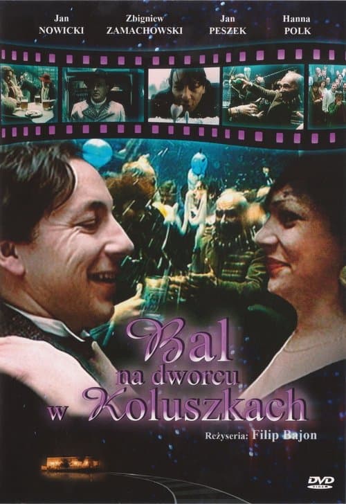Bal na dworcu w Koluszkachのポスター