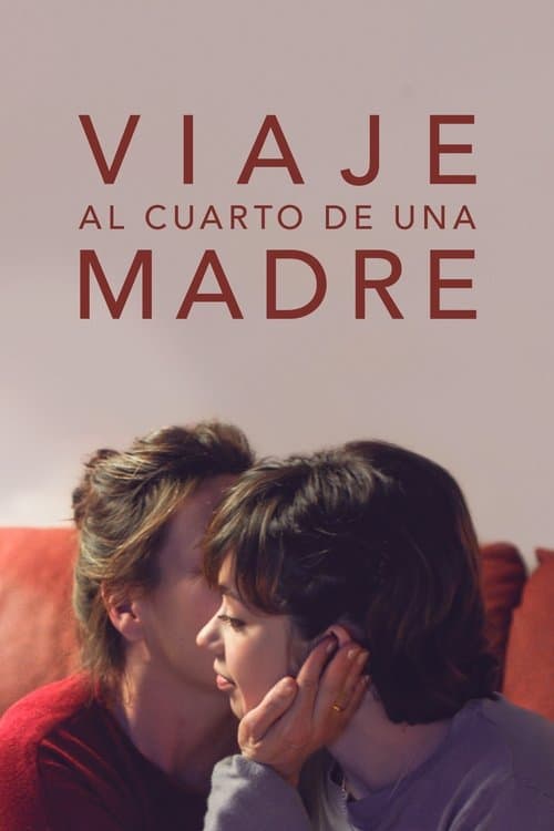 Viaje al cuarto de una madreのポスター