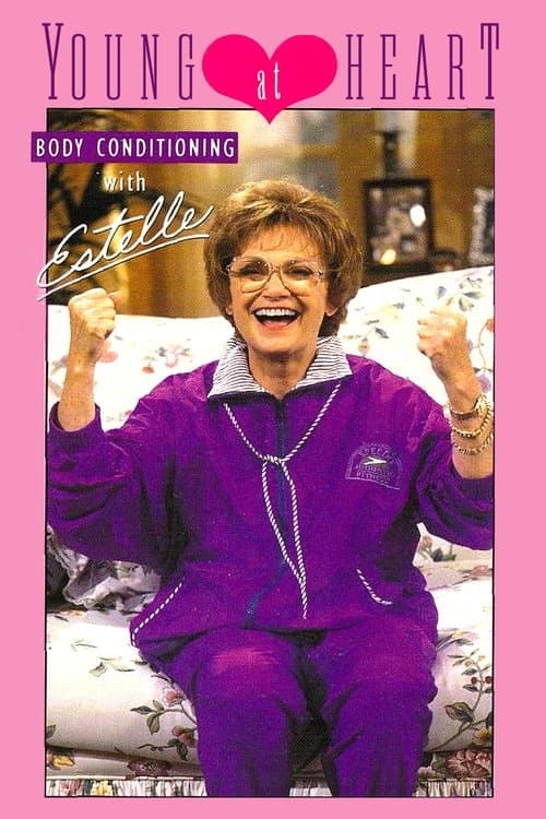 Young at Heart: Body Conditioning with Estelleのポスター