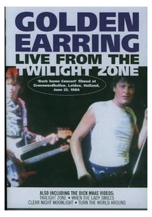 Golden Earring - Live From The Twilight Zoneのポスター