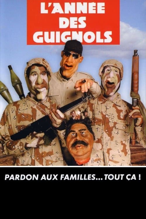 L'Année des Guignols - Pardon aux familles... Tout ça !のポスター