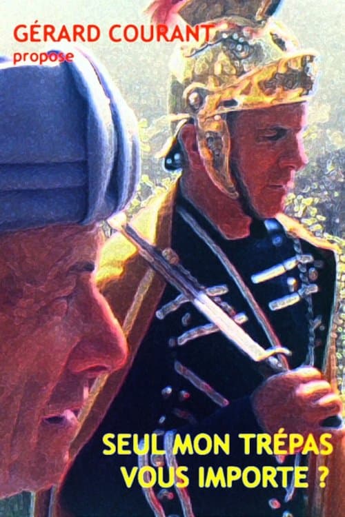 Seul mon trépas vous importe ?のポスター