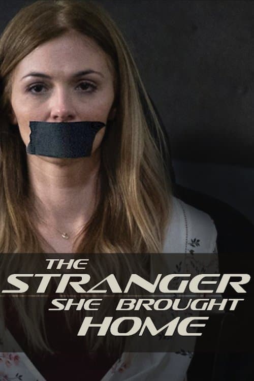 The Stranger She Brought Homeのポスター
