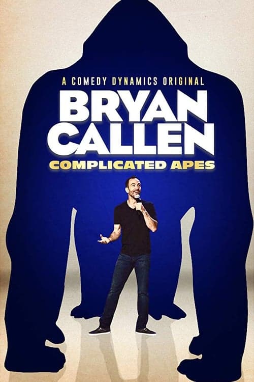 Bryan Callen: Complicated Apesのポスター