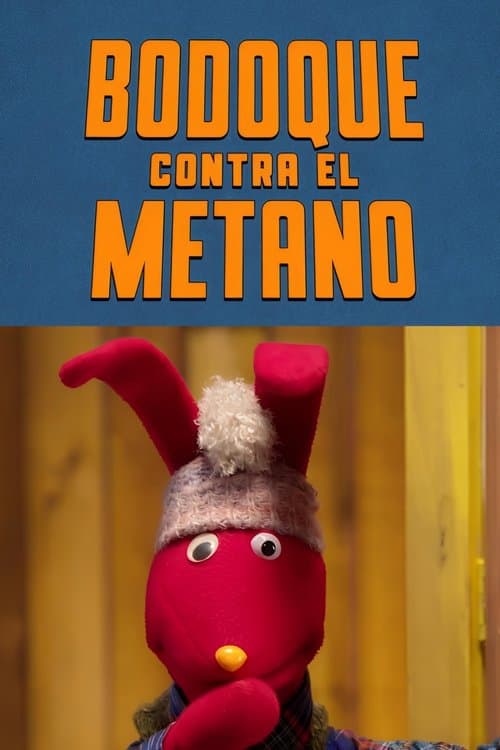 31 Minutos: Bodoque contra el metanoのポスター