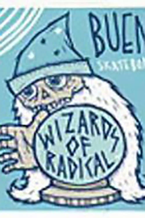 Bueno - Wizards of Radicalのポスター