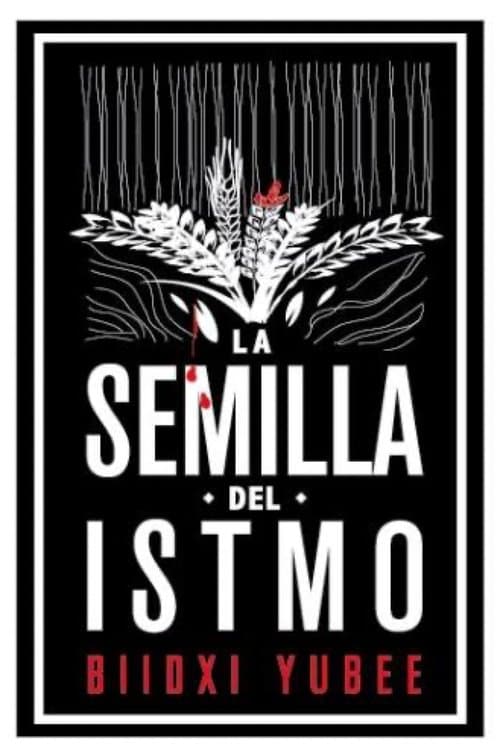 La semilla del istmoのポスター