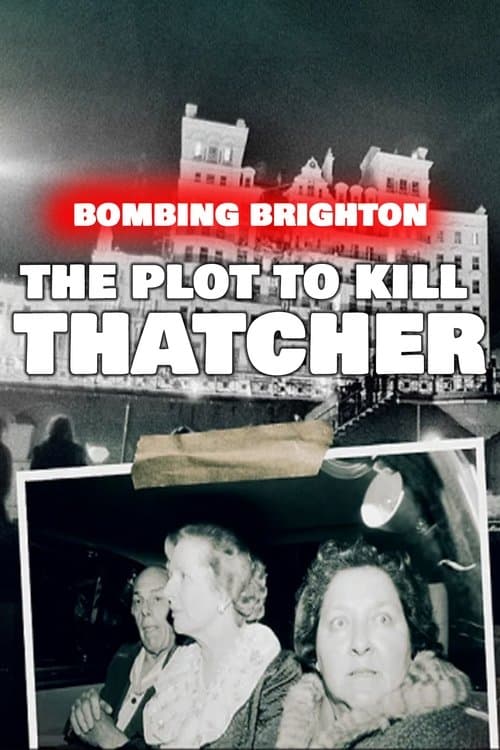 Bombing Brighton: The Plot to Kill Thatcherのポスター