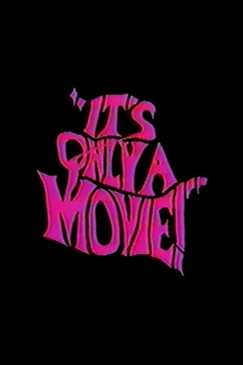 It's Only a Movie!のポスター