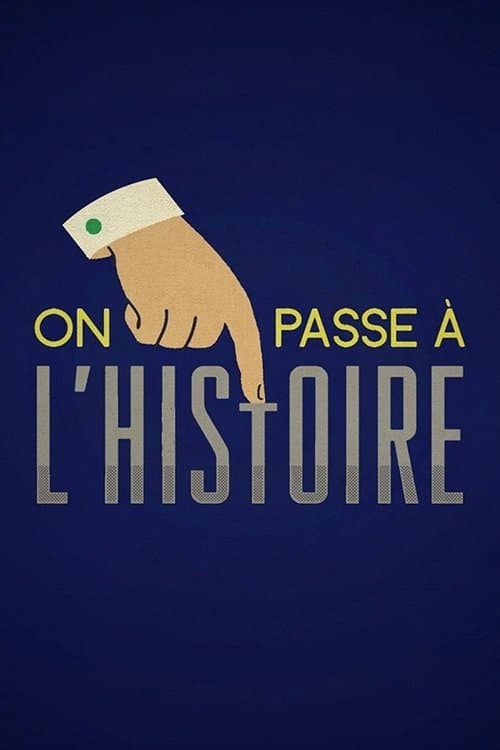 On passe à l'Histoireのポスター