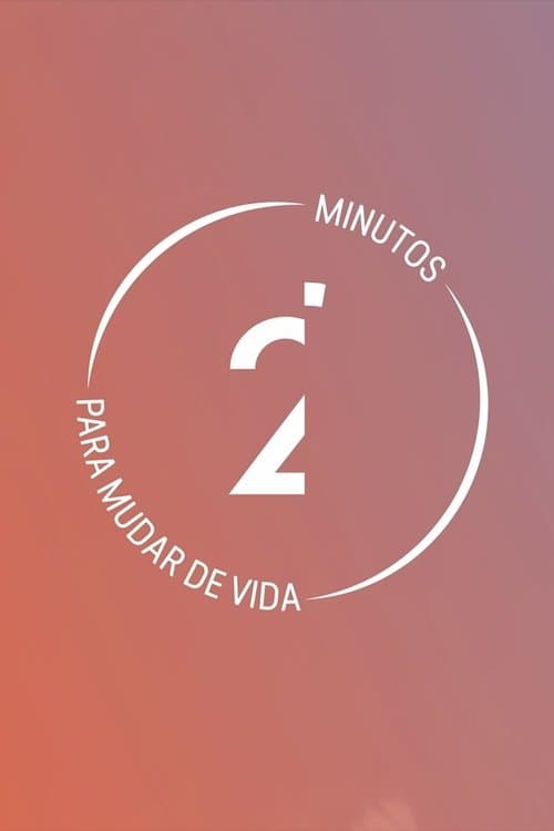 2' Minutos para Mudar de Vidaのポスター