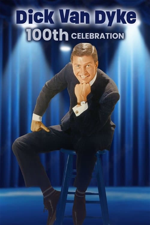 Dick Van Dyke: 100th Celebrationのポスター