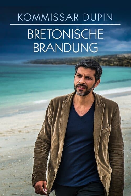 Kommissar Dupin - Bretonische Brandungのポスター