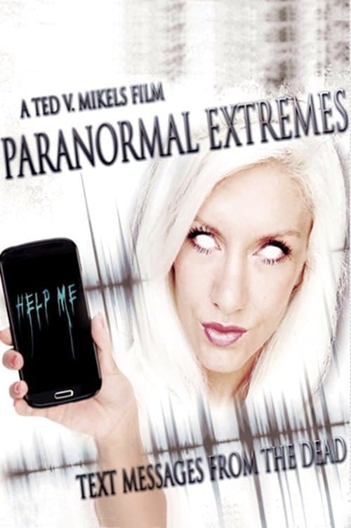 Paranormal Extremes: Text Messages from the Deadのポスター