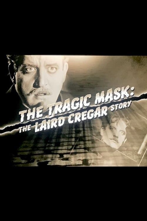 The Tragic Mask: The Laird Cregar Storyのポスター