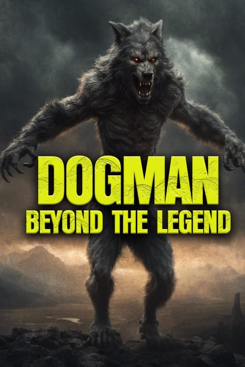Dogman: Beyond the Legendのポスター