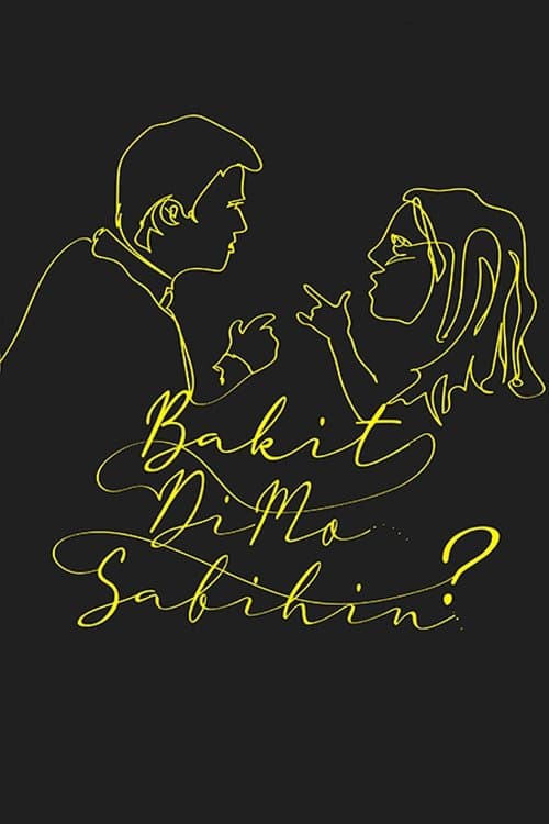Bakit 'Di Mo Sabihin?のポスター