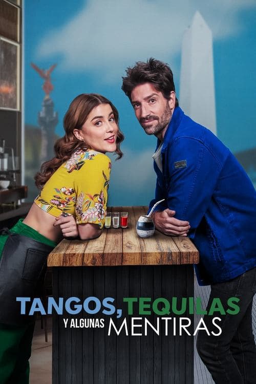 Tangos, tequilas, y algunas mentirasのポスター
