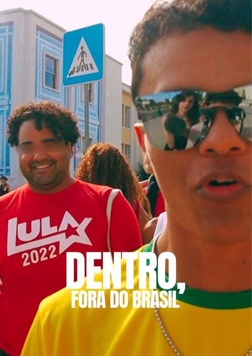 Dentro, fora do Brasilのポスター