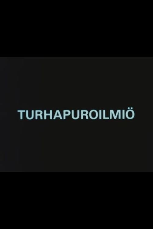Turhapuroilmiöのポスター
