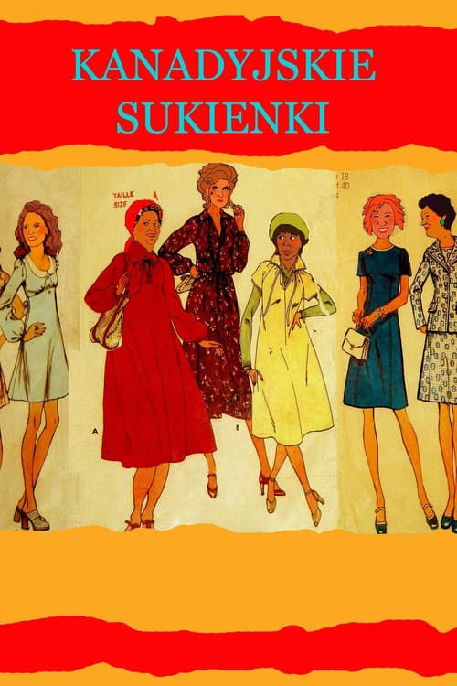 Kanadyjskie sukienkiのポスター