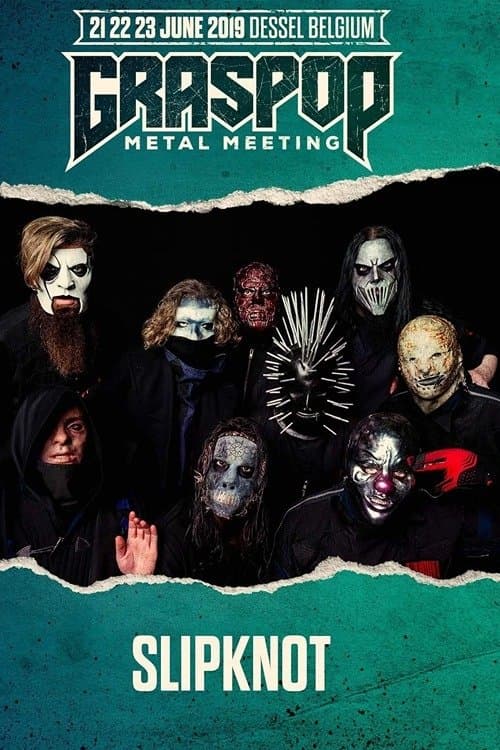 Slipknot - Live at Graspop Metal Meeting 2019のポスター