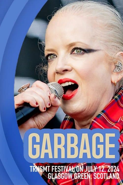 Garbage: TRNSMT Festivalのポスター