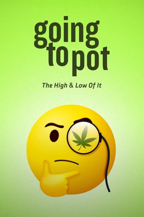 Going to Pot: The High and Low of Itのポスター