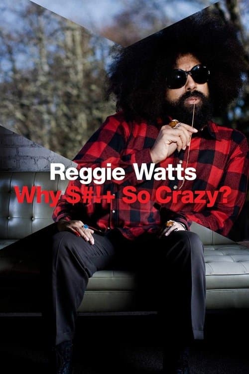 Reggie Watts: Why Shit So Crazy?のポスター