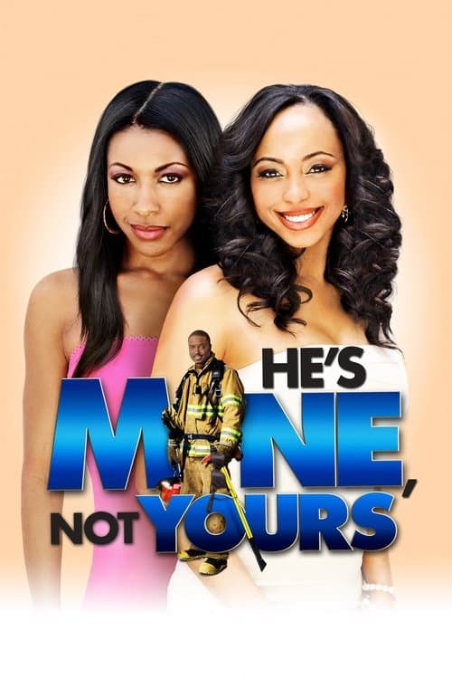 He's Mine Not Yoursのポスター