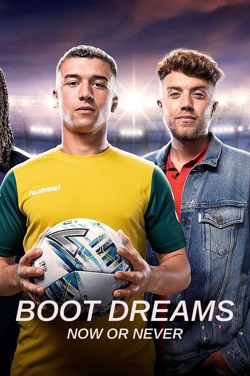 Boot Dreams: Now or Neverのポスター