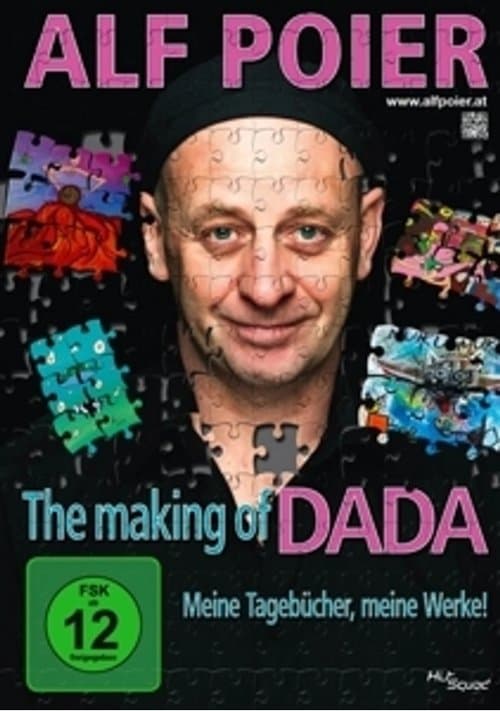 Alf Poier - The Making of DADA - Meine Tagebücher, meine Werke!のポスター