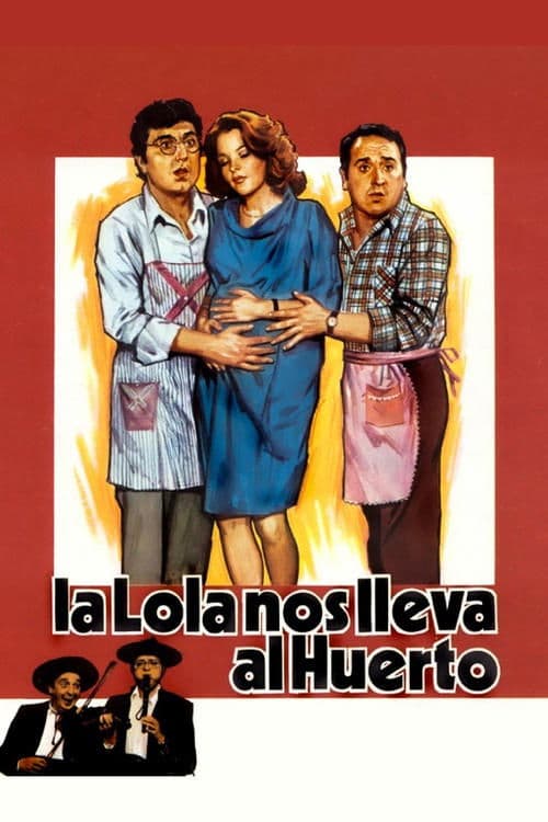 La Lola nos lleva al huertoのポスター