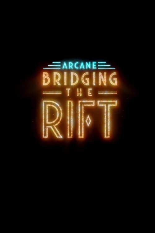 Arcane: Bridging the Riftのポスター