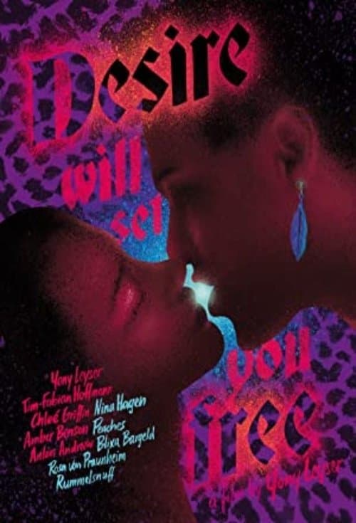 Desire Will Set You Freeのポスター