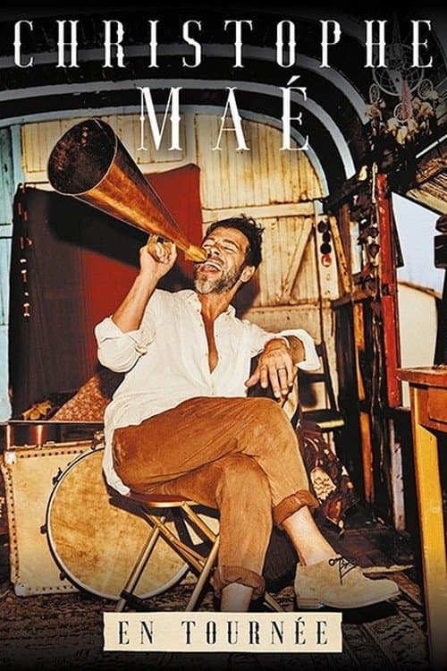 Christophe Maé au Cirque d’Hiver Bouglione de Parisのポスター