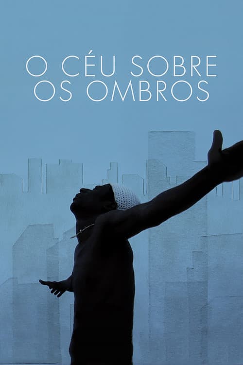 O Céu Sobre os Ombrosのポスター