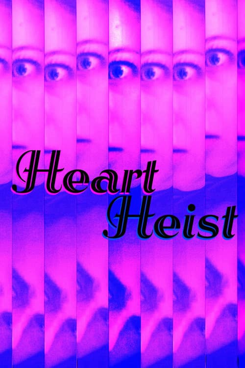 Heart Heistのポスター